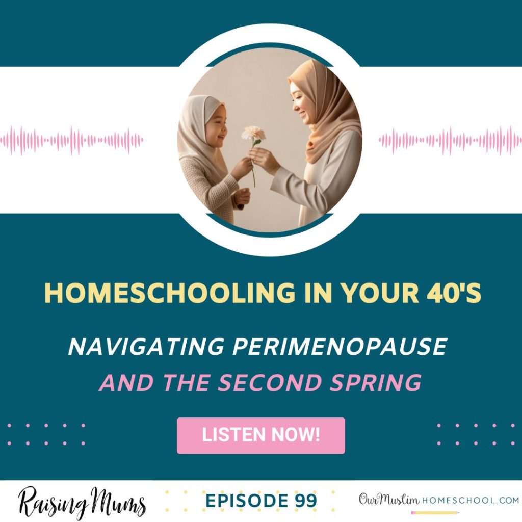 Homeschooling in your 40's perimenopause